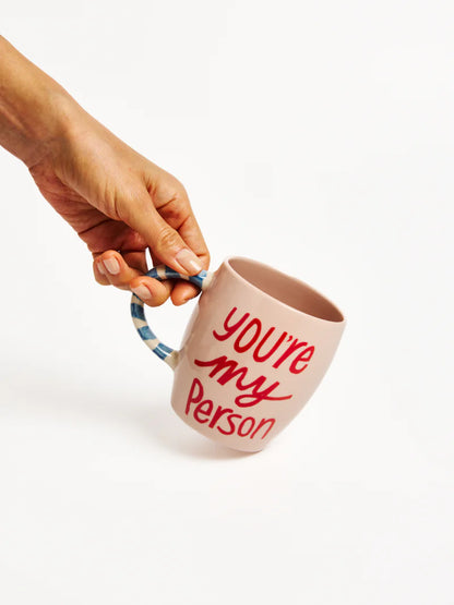 Jones & Co Love Notes Mug, You’re My Person